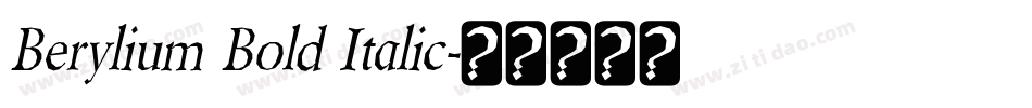 Berylium Bold Italic字体转换
